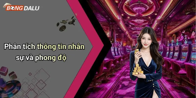 Phân tích thông tin nhân sự và phong độ