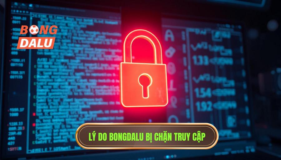 Tại sao Bongdalu đôi khi bị chặn hoặc khó truy cập? Tại sao Bongdalu đôi khi bị chặn hoặc khó truy cập?